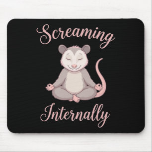 Screaming Internally Funny Meditating Yoga Opossum Mousepad