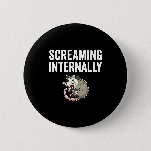 Screaming Internally Funny Ossum Anxiety Meme  Button (Vorderseite)