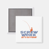 Screw Work Let's Go Fishing Magnet (Vorderseite/Rückseite)