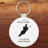 Screw Work...Wasserski fahren Schlüsselanhänger (Vorderseite)
