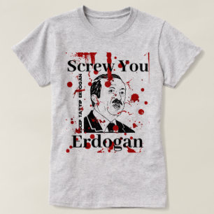 Screyou Erdogan (Englisch)T - Shirt