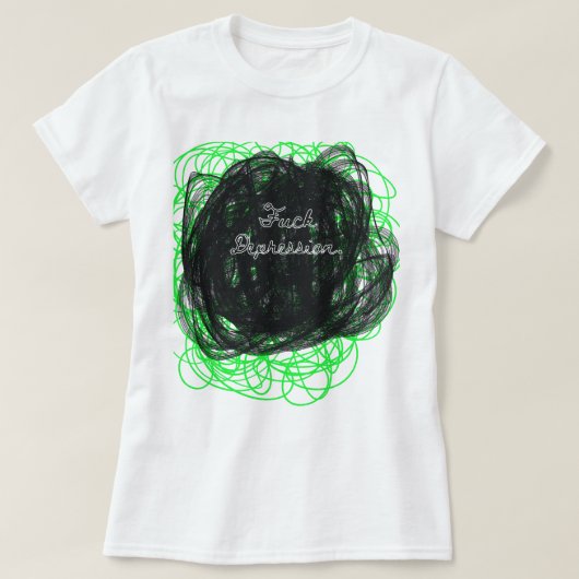 Scribbled Stärke - Skript "Fuck Depression" T-Shirt (Design vorne)