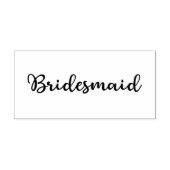 Script Bridesmaid Rubber-Briefmarke Gummistempel (Prägung)