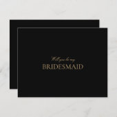 Script Gold & Black Bridesmaid Vorschlagskarte Save The Date (Vorne/Hinten)