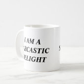 Script I am Sarcastic Delight Funny Kaffeetasse (Vorderseite Links)