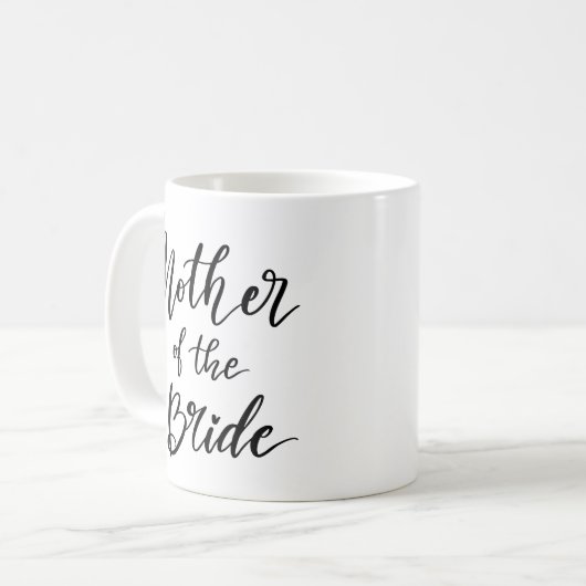 Script Mother of the Bride Typografy Wedding Kaffeetasse (Vorderseite Links)