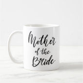 Script Mother of the Bride Typografy Wedding Kaffeetasse (Links)