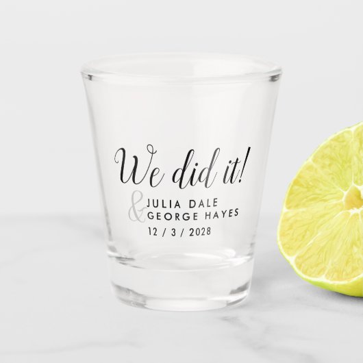 Script Simple WIR HABEN ES GETAN! GASTGESCHENK HOC Schnapsglas (Vorderseite)