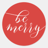 Script Typografie "Be Merry" Runder Aufkleber (Vorderseite)