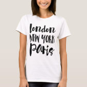 Script Typografy - London, New York, Paris T-Shirt (Vorderseite)