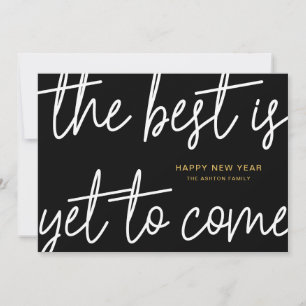 Scripting The Best is yet to Come New Years Card Feiertagskarte