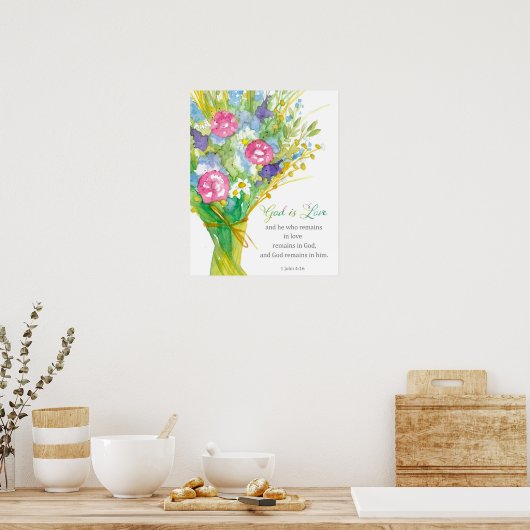 Scripture 1 John 4:16 God is Love Religious Flower Poster (Küche)