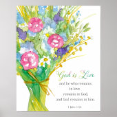 Scripture 1 John 4:16 God is Love Religious Flower Poster (Vorne)