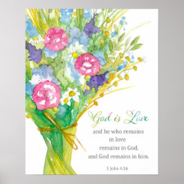 Scripture 1 John 4:16 God is Love Religious Flower Poster