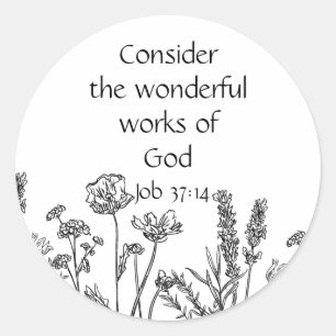 Scripture Inspirational Quote Garden Flowers Class Runder Aufkleber