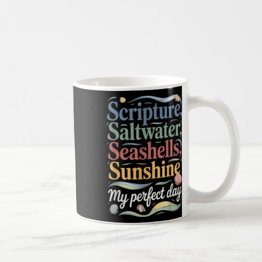 Scripture Saltwater Seashells Sunshine Mein Perfek Kaffeetasse (Rechts)
