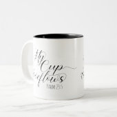 Scripture Tasse Psalm 23:5 "My Cup Overflows" (Vorderseite Links)
