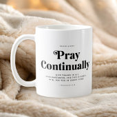 Scripture Verse 1 Thessalonians 5:16-18 Mug Kaffeetasse