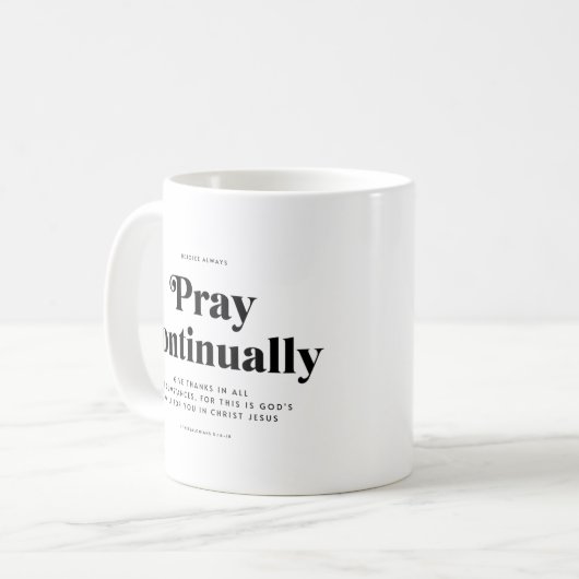 Scripture Verse 1 Thessalonians 5:16-18 Mug Kaffeetasse (Vorderseite Links)