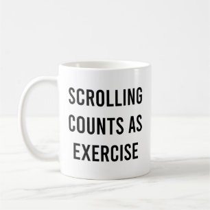 Scrolling zählt als Übung lustiger sozialer Medien Kaffeetasse
