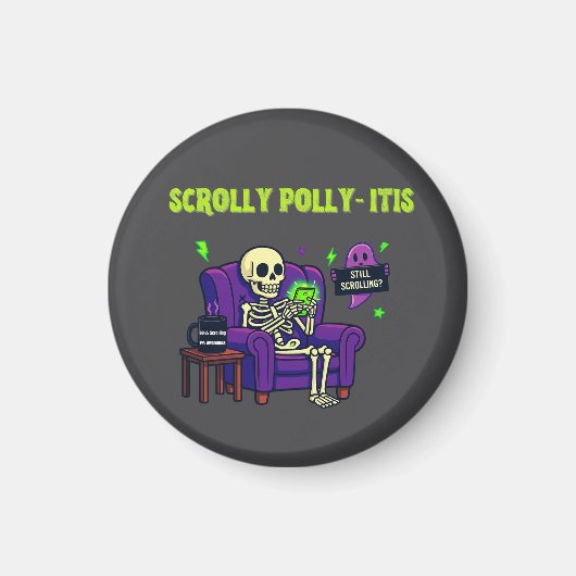 Scrolly Polly-Itis - 99 % Inhalt, 1 % Bewusstsein Magnet (Vorne)