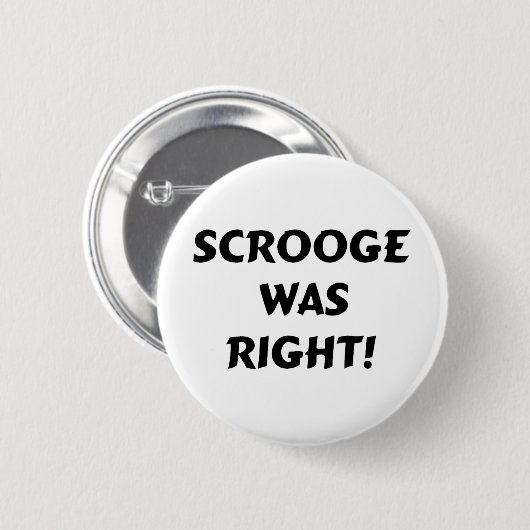 Scrooge hatte recht button (Vorne & Hinten)