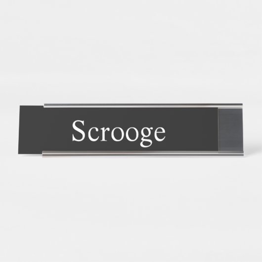 Scrooge, Schreibtischnamensplakette (Vorderseite )