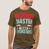 Scrum Master Psychologe Agile Team PM Funny T-Shirt (Vorderseite)