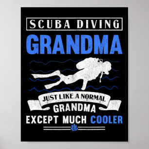 Scu Diving Oma Dive Großmutter Unterwasser Scu Poster