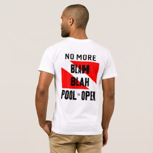 Scuba Dive, Kein Blah Blah Pool mehr ist geöffnet T-Shirt