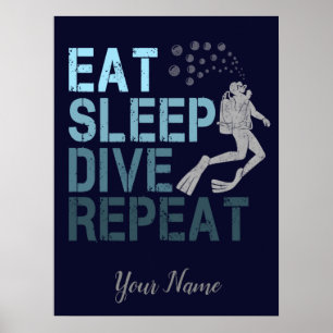 Scuba Diving Eat Sleep Dive Wiederholung Sprichwor Poster