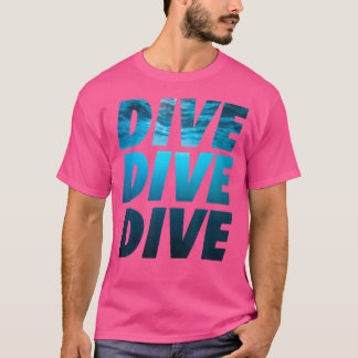 Scuba Diving Gear Scuba Diving Equipment Diving T-Shirt