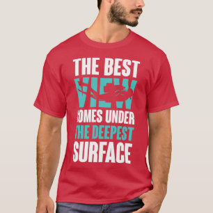 Scuba Diving Geschenke Funny Geschenke für Taucher T-Shirt