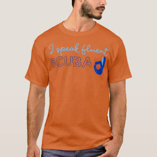 Scuba Scuba Diving Ocean Lovers Diver 28 T-Shirt