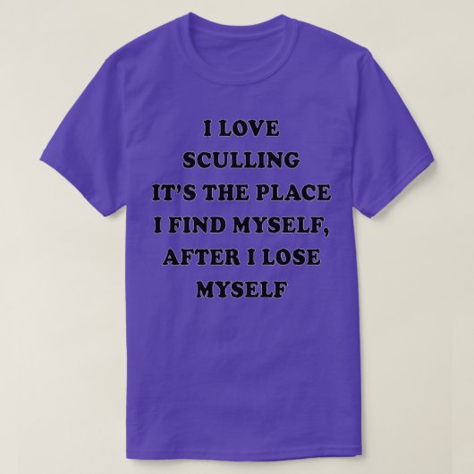 Sculling Funny Sculling GiftGegenwart 3 T-Shirt (Design vorne)