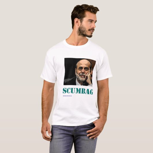 Scumbag Ben Bernanke T-Shirt (Vorne ganz)
