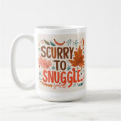 "Scurry to Snuggle Kaffeetasse (Links)