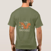 Scurry to Snuggle T-Shirt (Rückseite)