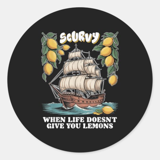 Scurvy When Life Doesnt Give You Lemons Funny Frui Runder Aufkleber (Vorderseite)
