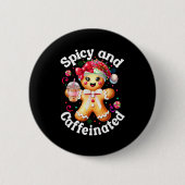 Scy And Caffeinated Coffee Cute Gingerbread Christ Button (Vorderseite)