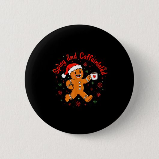 Scy And Caffeinated Coffee Men Women Gingerbread C Button (Vorderseite)