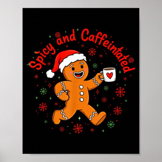 Scy And Caffeinated Coffee Men Women Gingerbread C Poster (Vorne)