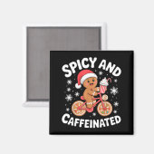 Scy And Caffeinated Gingerbread Funny Coffee Chris Magnet (Vorderseite/Rückseite)
