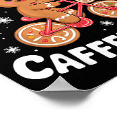 Scy And Caffeinated Gingerbread Funny Coffee Chris Poster (Ecke)