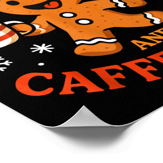 Scy Gingerbread Caffeinated Funny Coffee Lover Chr Poster (Ecke)