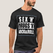 Se drugs and rock n roll 1 friend T-Shirt (Vorderseite)