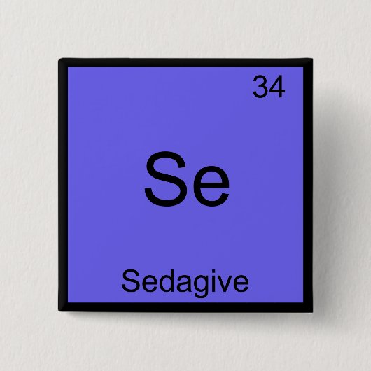 Se-Sedagive Funny Chemistry Element Symbol T-Shirt Button (Vorderseite)
