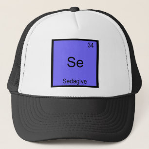 Se - Sedagive Lustiges Chemie-Element-Symbol-T-Shi Truckerkappe