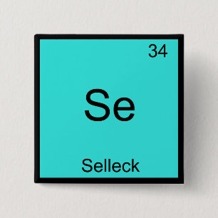 Se - Selleck Chemie-Elementsymbol Lustig Magnum Button
