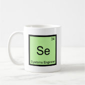 SE - System Engineer Funny Chemistry Element T-Shi Kaffeetasse (Links)